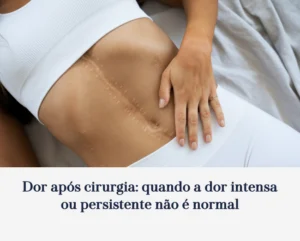 Dor internsa após cirurgia